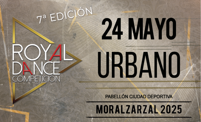 Royal Dance Campeonato URBANO 2025 Madrid
