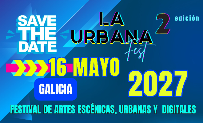 LA URBANA FEST GALICIA 2027
